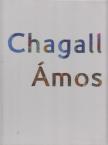 Kolozsváry Marianna (szerk.) - Chagall - Ámos [antikvár]