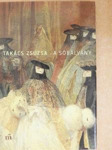 Takács Zsuzsa - A sóbálvány [antikvár]