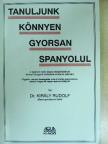 Dr. Király Rudolf - Tanuljunk könnyen, gyorsan spanyolul [antikvár]