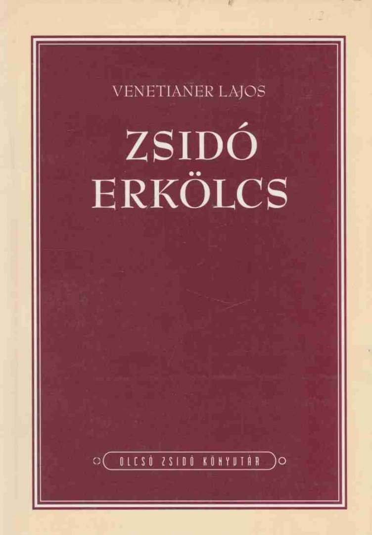 Venetianer Lajos - Zsidó erkölcs [antikvár]
