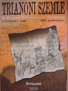 Albert Gábor - Trianoni Szemle 2009. április-június [antikvár]
