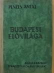 Pénzes Antal - Budapest élővilága [antikvár]