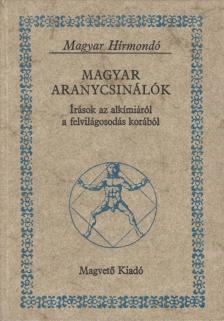 Torda István - Magyar aranycsinálók [antikvár]