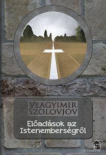 Vlagyimir Szolovjov - Előadások az Istenemberségről