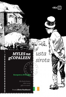 Myles na gCopaleen Elvira Veselinoviæ, - Usta sirota [eKönyv: epub, mobi]