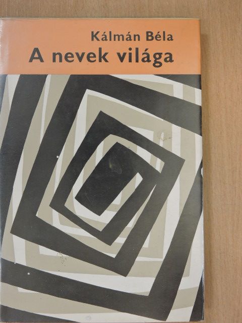 Kálmán Béla - A nevek világa [antikvár]