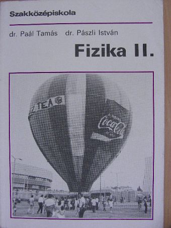 Dr. Paál Tamás - Fizika II. [antikvár]