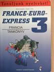 Michel Soignet - France-Euro-Express 3. - Tankönyv [antikvár]