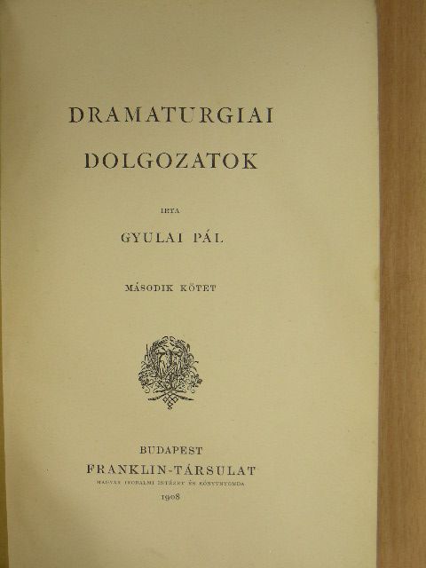 Bartók Lajos - Dramaturgiai dolgozatok II. [antikvár]