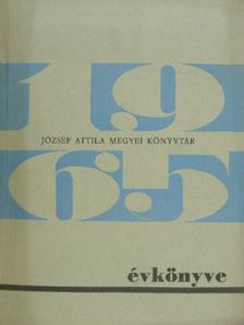 Mészáros Antal - A József Attila Megyei Könyvtár Évkönyve 1965 [antikvár]