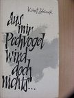 Kurt Zdunek - Aus mir Pechvogel wird doch nichts... [antikvár]