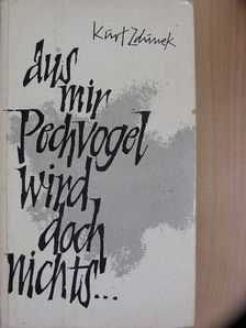 Kurt Zdunek - Aus mir Pechvogel wird doch nichts... [antikvár]