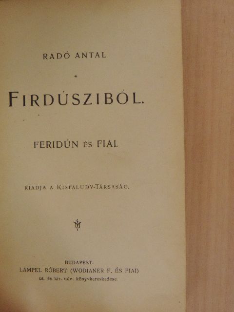 Firdúszi - Feridún és fiai [antikvár]