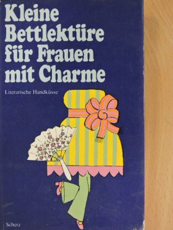 Ernest Hemingway - Kleine Bettlektüre für Frauen mit Charme [antikvár]