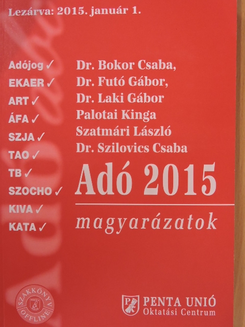 Auth Szabolcs - Adó 2015 magyarázatok [antikvár]
