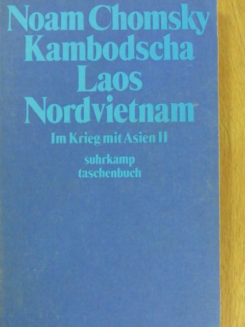 Noam Chomsky - Kambodscha, Laos, Nordvietnam [antikvár]