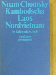 Noam Chomsky - Kambodscha, Laos, Nordvietnam [antikvár]