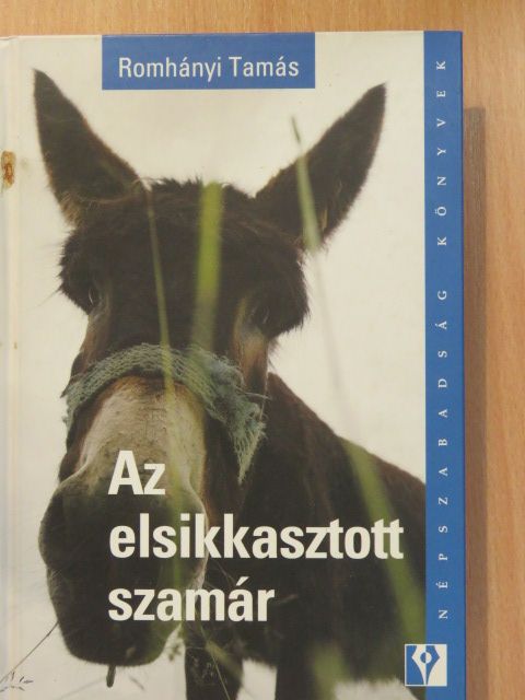 Romhányi Tamás - Az elsikkasztott szamár (dedikált példány) [antikvár]