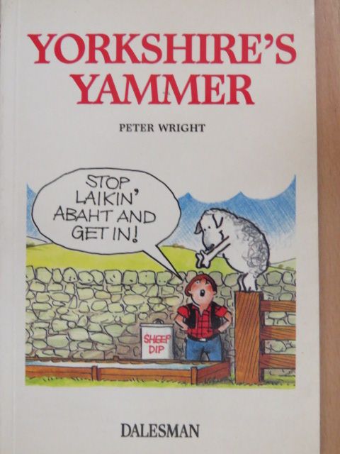 Peter Wright - Yorkshire's Yammer [antikvár]