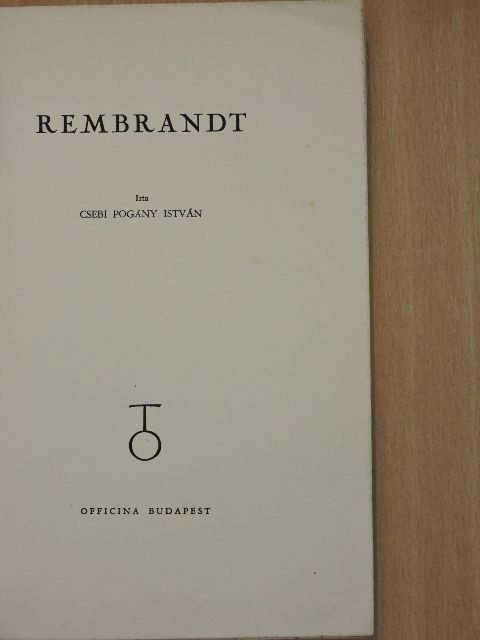 Csebi Pogány István - Rembrandt [antikvár]