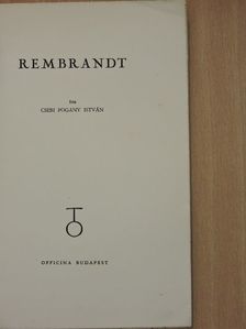 Csebi Pogány István - Rembrandt [antikvár]