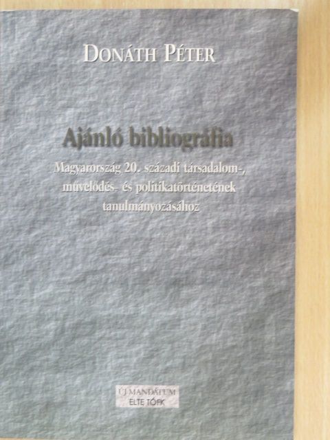 Donáth Péter - Ajánló bibliográfia [antikvár]
