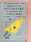 Michael West - An Explaining and Pronouncing Dictionary of Scientific and Technical Words [antikvár]