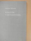 Dékány Kálmán - Közjáték vasfüggönnyel (dedikált példány) [antikvár]