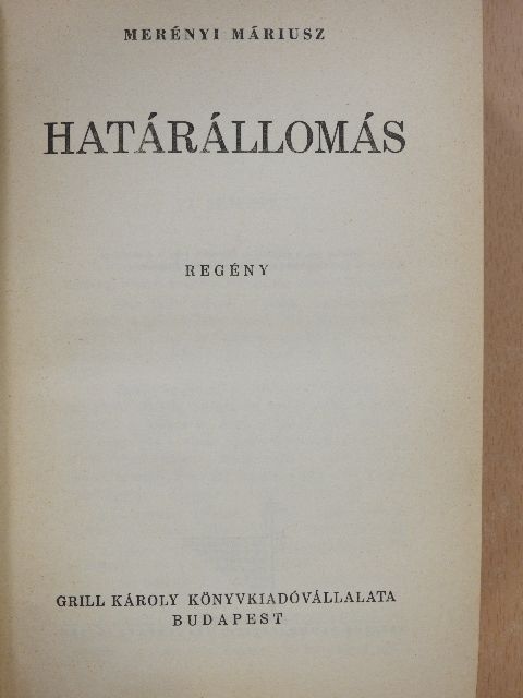 Merényi Máriusz - Határállomás [antikvár]