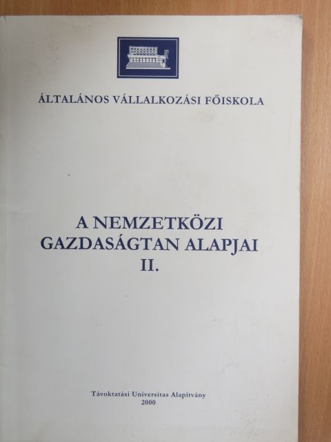 Csáki György - A nemzetközi gazdaságtan alapjai II. [antikvár]