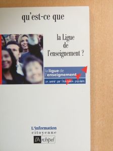 Qu'est-ce que la Ligue de l'enseignement? [antikvár]