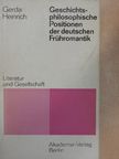 Gerda Heinrich - Geschichtsphilosophische Positionen der deutschen Frühromantik [antikvár]