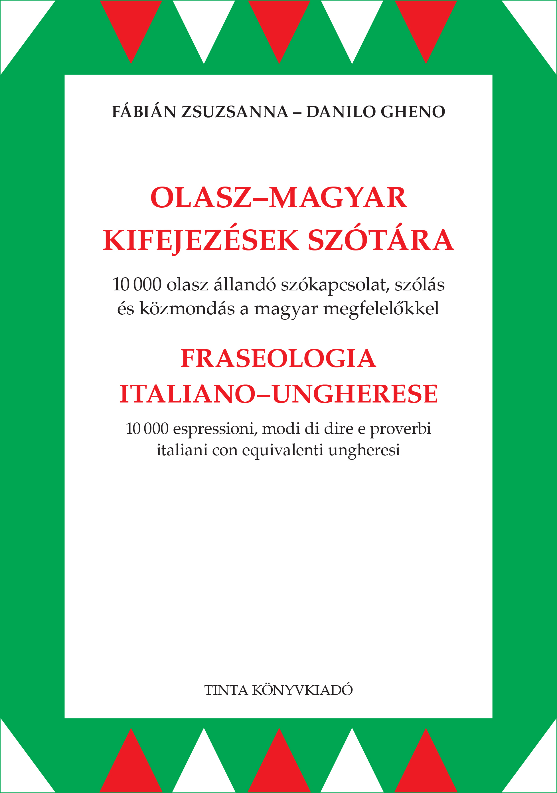 Fábián Zsuzsanna, Danilo Gheno-Danilo Gheno - Olasz-magyar kifejezések szótára