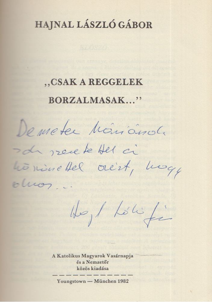 Hajnal László Gábor - "Csak a reggelek borzalmasak..." (dedikált) [antikvár]