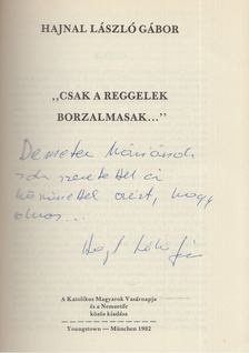 Hajnal László Gábor - "Csak a reggelek borzalmasak..." (dedikált) [antikvár]