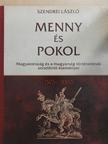 Szendrei László - Menny és pokol - 1575-2003 [antikvár]