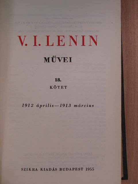 V. I. Lenin - V. I. Lenin művei 18. [antikvár]