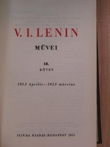 V. I. Lenin - V. I. Lenin művei 18. [antikvár]