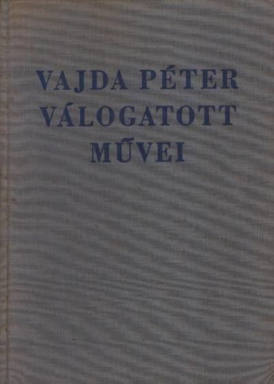 Vajda Péter válogatott művei [antikvár]