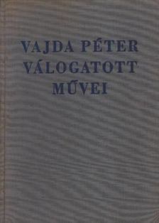 Vajda Péter válogatott művei [antikvár]