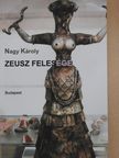 Nagy Károly - Zeusz felesége (dedikált példány) [antikvár]