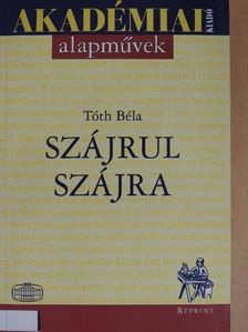 Tóth Béla - Szájrul szájra [antikvár]