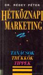Rédey Péter Dr. - Hétköznapi marketing [antikvár]