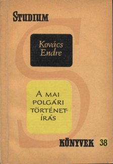 KOVÁCS ENDRE - A mai polgári történetírás [antikvár]