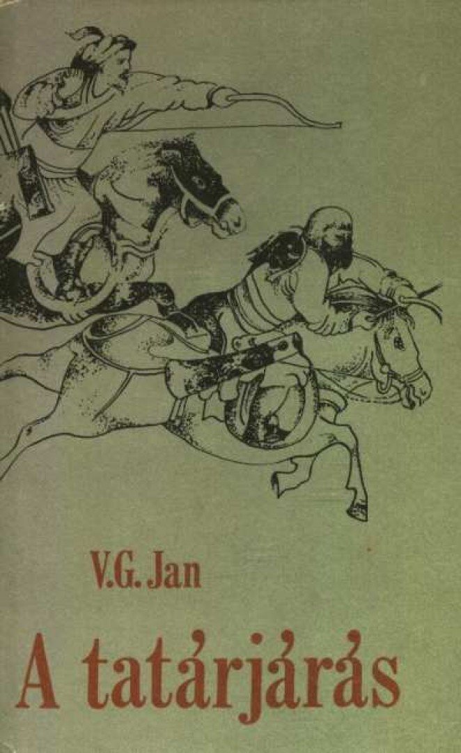 V. G. Jan - A tatárjárás [antikvár]