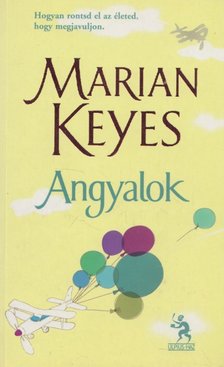 Marian Keyes - Angyalok [antikvár]