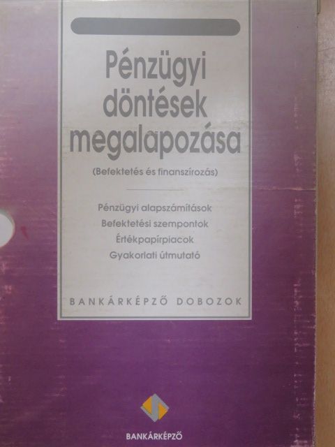Dr. Martin Hajdu György - Pénzügyi döntések megalapozása I-III./Gyakorlati útmutató [antikvár]
