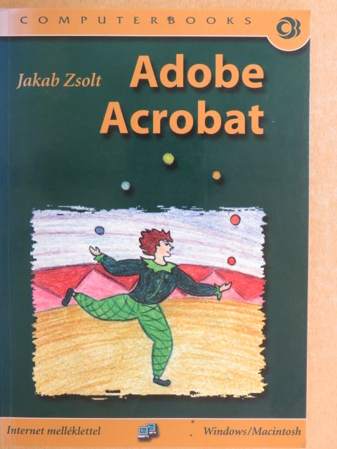 Jakab Zsolt - Adobe Acrobat [antikvár]