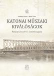 Padányi József - Balla Tibor - Katonai műszaki kiválóságok - Padányi József 65. születésnapjára
