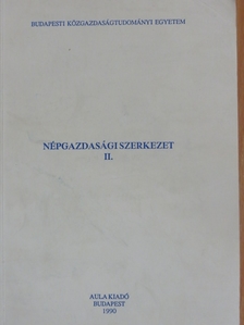 Bajnógel József - Népgazdasági szerkezet II. [antikvár]
